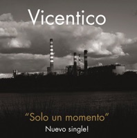 Solo un Momento - Single - Vicentico