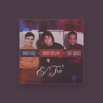 Listen to El Trio, watch music videos, read bio, see tour dates & more!