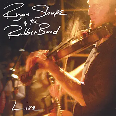 Escucha Live de Ryan Shupe & The Rubberband