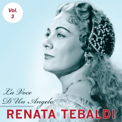Renata Tebaldi, Vol. 3 (1949, 1951, 1958)