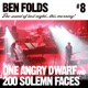 One Angry Dwarf and 200 Solemn Faces Live At Houston TX 10 24 08 Single