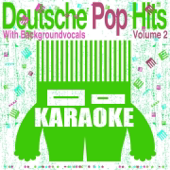 Deutsche Pop Hits, Vol. 2 (Karaoke mit Background Gesang)