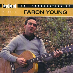 An Introduction to Faron Young (Re-Recorded Versions)