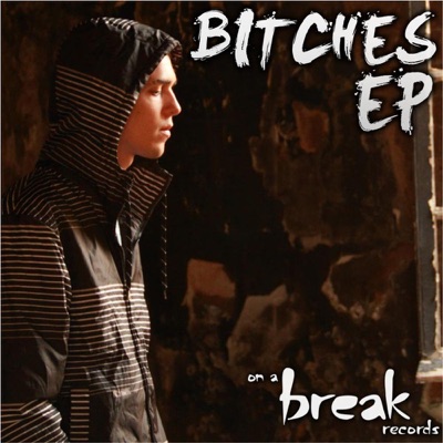 Bitches - EP