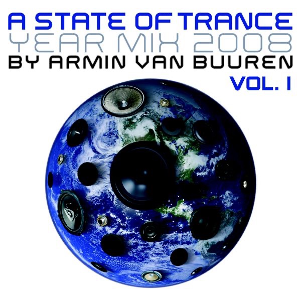 A State of Trance Yearmix 2008 - Full Versions, Vol. 1