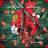 A Saxy Christmas (Brian Lenair Presents) [feat. Miriamm Wright] - Brian Lenair & Jonathan Davis