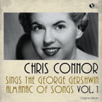 Chris Connor sings The George Gershwin Almanac Of Songs, Vol. 1 (Original Album)