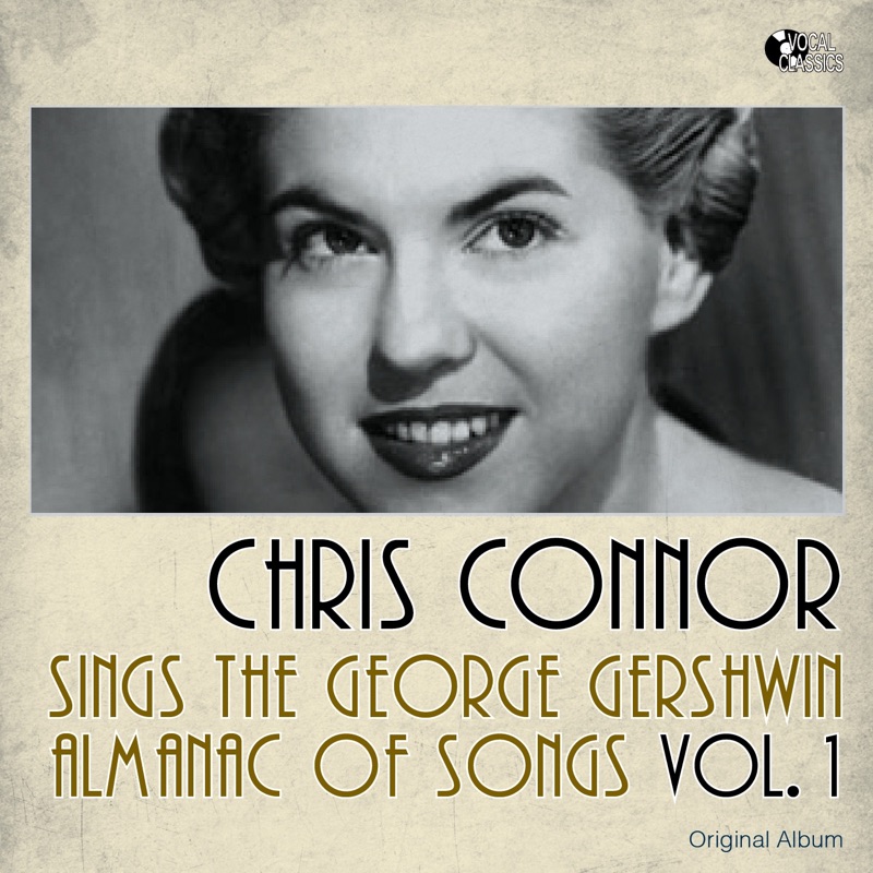 Chris Connor sings The George Gershwin Almanac Of Songs, Vol. 1 (Original Album)