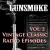 Gunsmoke - Spring Term Starring William Conrad