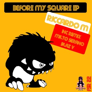 Before My Square (BlazV Remix)