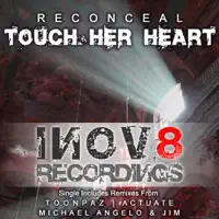 Touch Her Heart (Michael Angelo & Jim Remix) — Reconceal