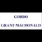 Gordo - Grant MacDonald lyrics