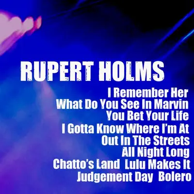 Rupert Holmes - Rupert Holmes