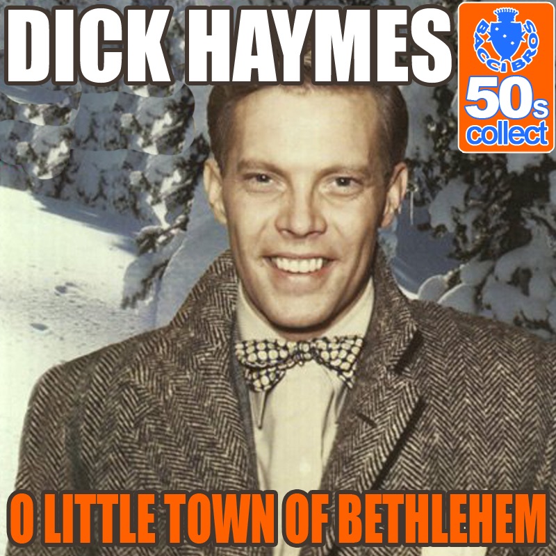 Обложка альбома «O Little Town Of Bethlehem (Digitally Remastered) - Single» — Dick Haymes
