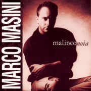Malinconoia - Marco Masini