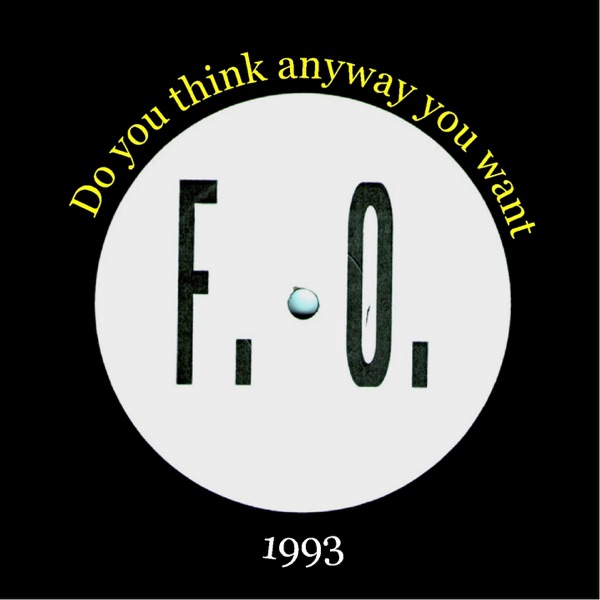 Do You Think Anyway You Want - EP
