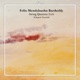 Mendelssohn String Quartets Nos 2 6