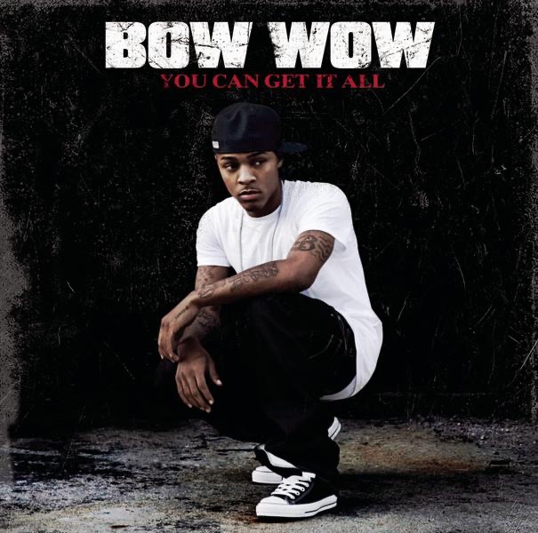 Обложка альбома «You Can Get It All - Single» — Bow Wow