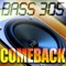 DJ Hip Hop Drop (305 Mash-Up Mix) - Bass 305 lyrics