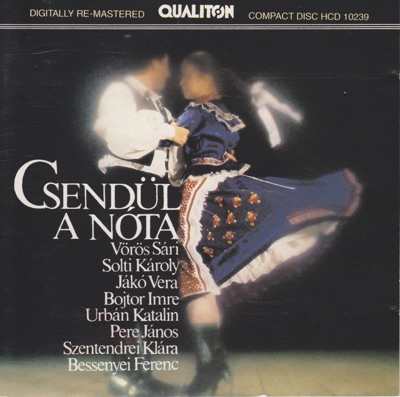 Csendül a Nóta (Hungarian Songs)