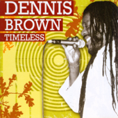 Timeless (aka You Got The Best of Me) [Expanded Edition] - デニス・ブラウン