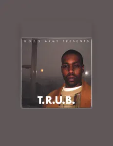 Listen to T.R.U.B, watch music videos, read bio, see tour dates & more!
