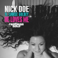 Nick Doe - He Loves Me (Main Vocal) [feat. Louise Golbey]