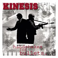 Handshakes for Bullets - Kinesis