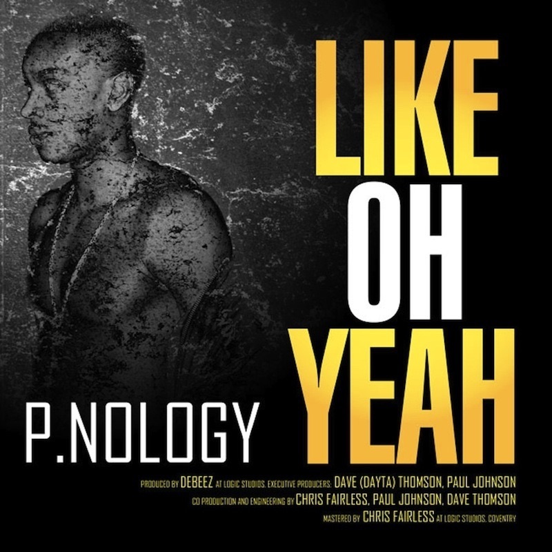 Like Oh Yeah - Single by P.NOLOGY album cover