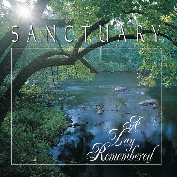 A Day Remembered (Sanctuary Series)