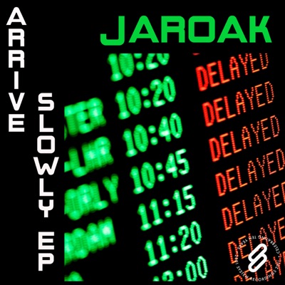 Arrive Slowly - EP - Single