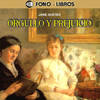Orgullo y Prejuicio [Pride and Prejudice] [Abridged Fiction] - Jane Austen