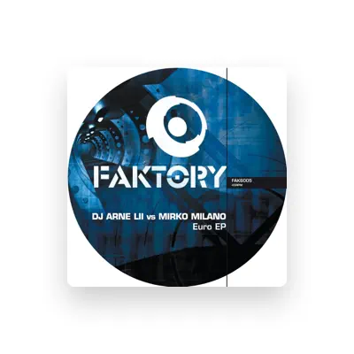 Listen to Dj Arne Lii Vs Mirko Milano, watch music videos, read bio, see tour dates & more!