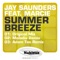 Summer Breeze (Original Mix) - Jay Saunders lyrics