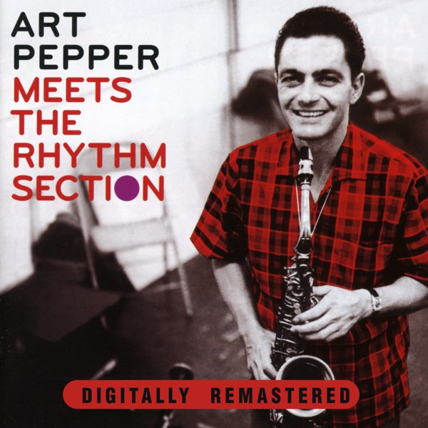 アート・ペッパー  Meets the Rythm Section Art Pepper Meets the Rhythm Section - Wikipedia
