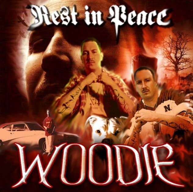 Woodie – Rest In Peace Woodie Rest In Peace Woodie (feat. Woodie, Big Tone, Lil Dee, B-Dawg