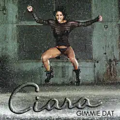 Gimmie Dat / Speechless - Single - Ciara