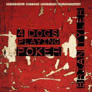 4 Dogs Playing Poker (Original Motion Picture Soundtrack