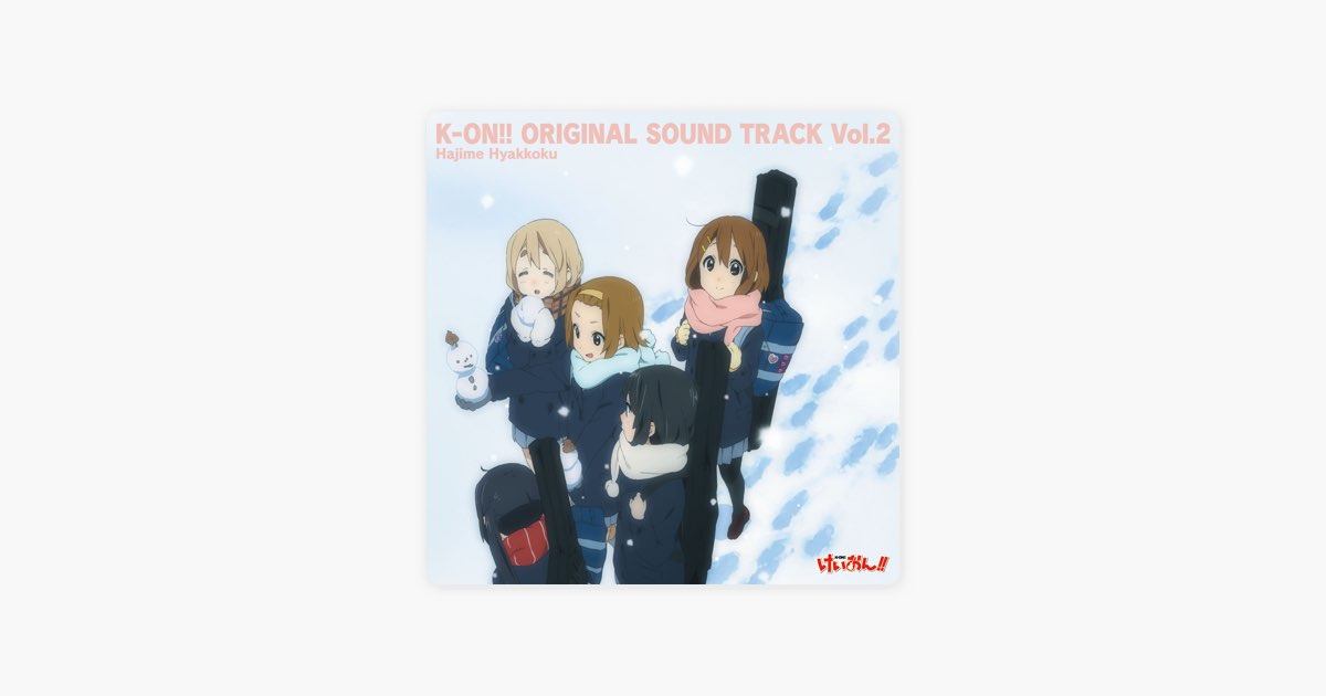 K-ON!! ORIGINAL SOUND TRACK Vol.2 - 百石元のアルバム - Apple Music