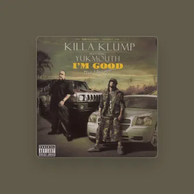 Listen to Killa Klump, watch music videos, read bio, see tour dates & more!