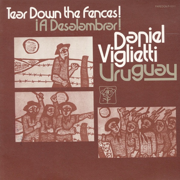 Uruguay: A Desalambrar! Tear Down the Fences!