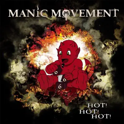 Hot Hot Hot - Manic Movement Hot Hot Hot - Manic Movement