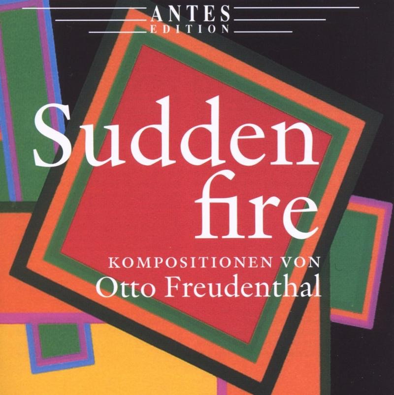 Обложка альбома «Sudden Fire - Compositions By Otto Freundenthal» — Detlef Tewes & Otto Freundenthal