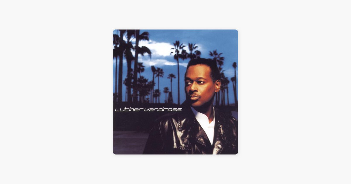 Luther Vandross - Album by Luther Vandross - Apple Music