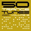 50 Trance Tunes.com, Vol. 12