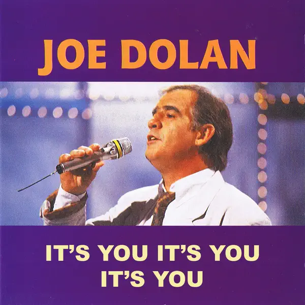It's You It's You It's You — Joe Dolan
