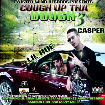 Cough Up Tha Dough 3