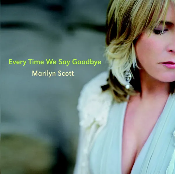 Every Time We Say Goodbye — Marilyn Scott
