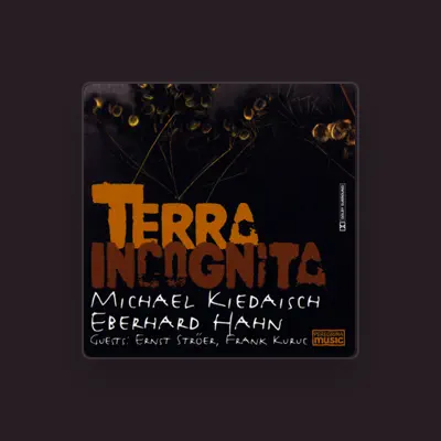 Listen to Michael Kiedaisch/Eberhard Hahn, watch music videos, read bio, see tour dates & more!