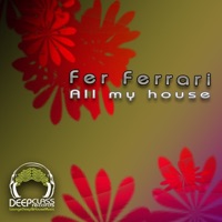 All My House - Fer Ferrari